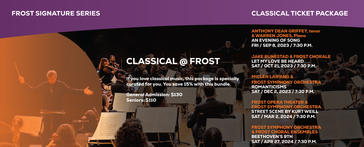 Frost Music Live - Classical Ticket Package - Signature Series - 2023-2024